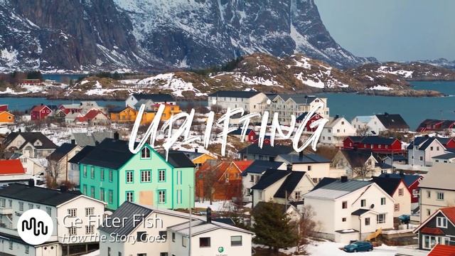Best Indie Uplifting Music for Video [ Ge Filter Fish - How the Story Goes ] смотреть онлайн