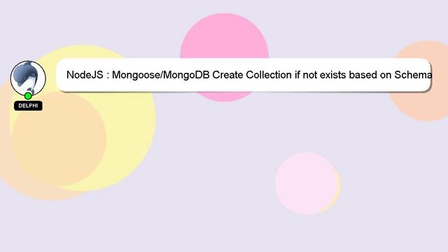 NodeJS : Mongoose/MongoDB Create Collection if not exists based on Schema смотреть онлайн