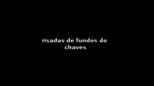 Risada de Fundo Chaves смотреть онлайн