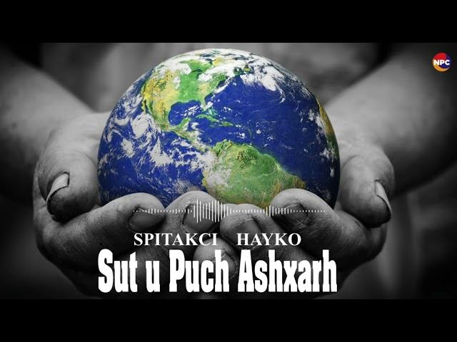 Spitakci Hayko - Sut U Puch Ashxarh | Армянская музыка
