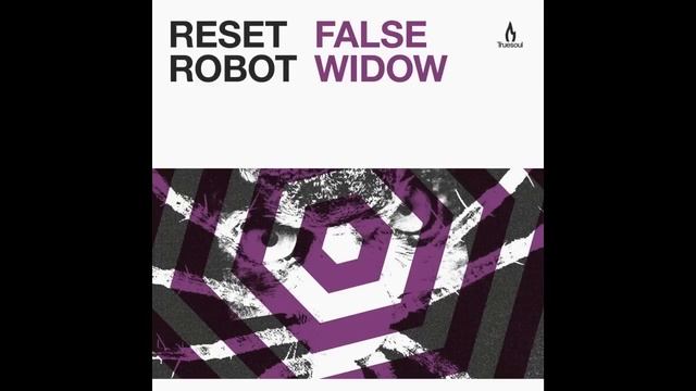 TRUE1246 - Reset Robot - False Widow - Truesoul смотреть онлайн