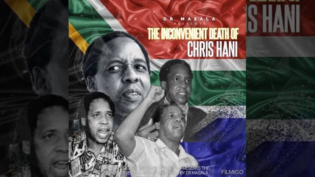 Dr Masala - The Inconvenient death of Chris Hani (OFFICIAL ) смотреть онлайн