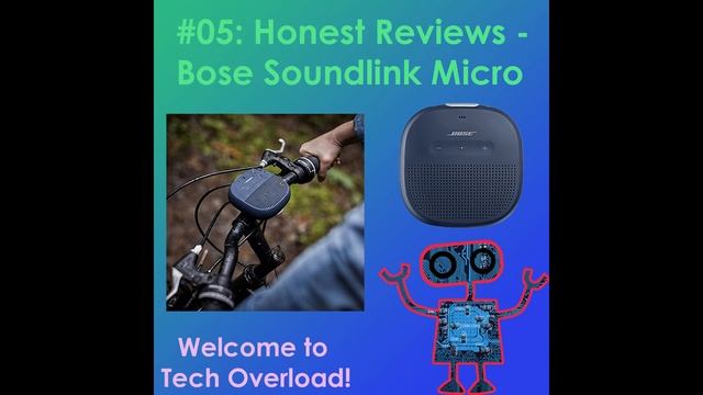 [Tech Overload] EP#05 - Honest reviews - Bose Soundlink Micro смотреть онлайн