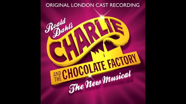 Charlie and the Chocolate Factory - London Cast - Pure Imagination смотреть онлайн