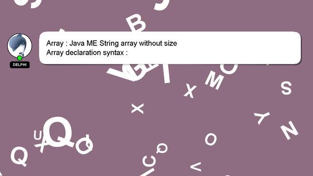 Array : Java ME String array without size смотреть онлайн