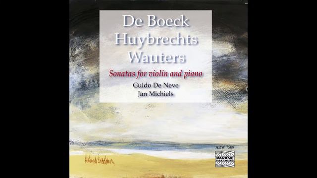 Guido De Neve, Jan Michiels - Sonata for Violin and Piano, "Sonata Amara", Op. 69: II. Allegro fero смотреть онлайн
