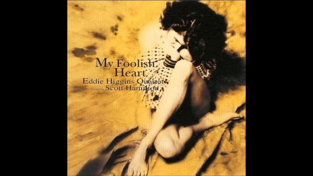 This Love of Mine - Scott Hamilton & Eddie Higgins смотреть онлайн