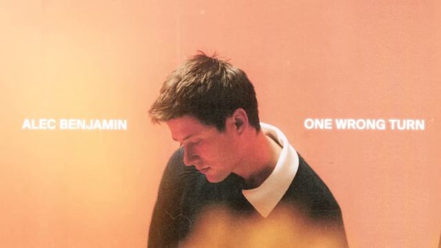 Alec Benjamin - One Wrong Turn [Official Audio] смотреть онлайн