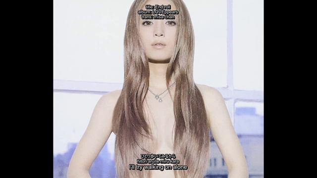 Ayumi Hamasaki - End Roll (jpn/rom/eng Subbed)