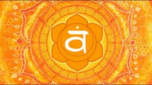 Свадхистана чакра. Открытие и гармонизация чакры. Музыка для ЧАКР