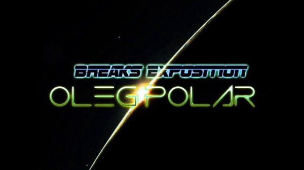 Breaks Exposition 049 (Breaks Mix) by Oleg Polar