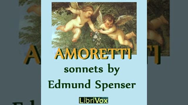 Amoretti, by Edmund Spenser - 2017 смотреть онлайн