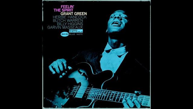 Grant Green Feelin' The Spirit