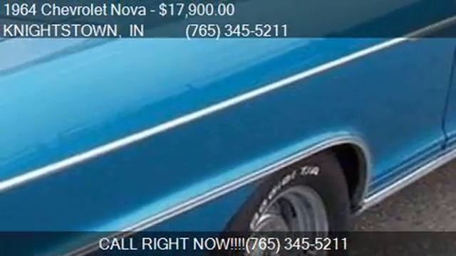 1964 Chevrolet Nova 2 DOOR for sale in KNIGHTSTOWN, IN 46148 смотреть онлайн
