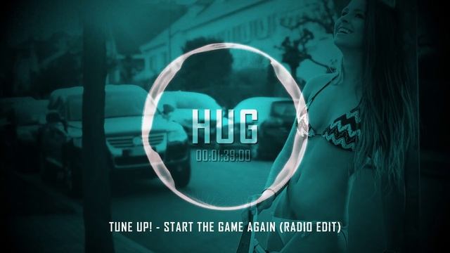 Tune Up! - Start the Game Again (Radio Edit) смотреть онлайн