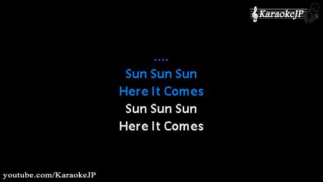 Here Comes The Sun (Karaoke) - Beatles смотреть онлайн