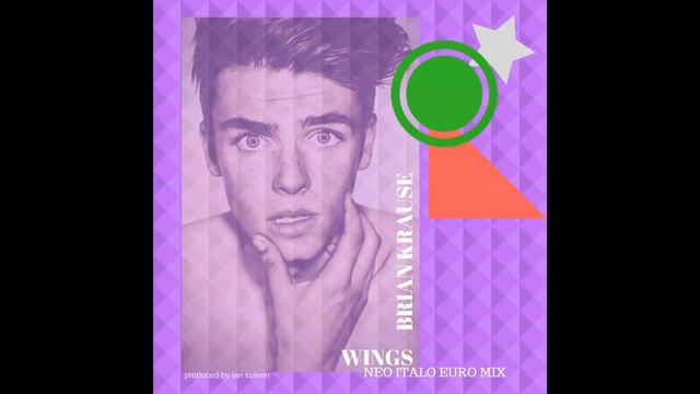 Italo Disco, IAN COLEEN - BRIAN KRAUSE - WINGS ( NEO ITALO EURO MIX ) 2018 смотреть онлайн
