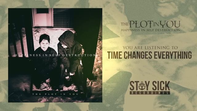The Plot In You - Time Changes Everything смотреть онлайн