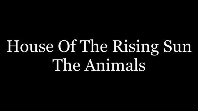 The Animals - House Of The Rising Sun (lyrics) смотреть онлайн