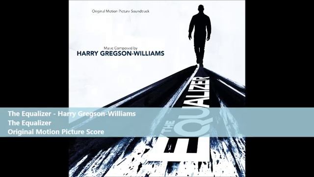 The Equalizer - Harry Gregson-Williams смотреть онлайн