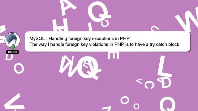 MySQL : Handling foreign key exceptions in PHP смотреть онлайн