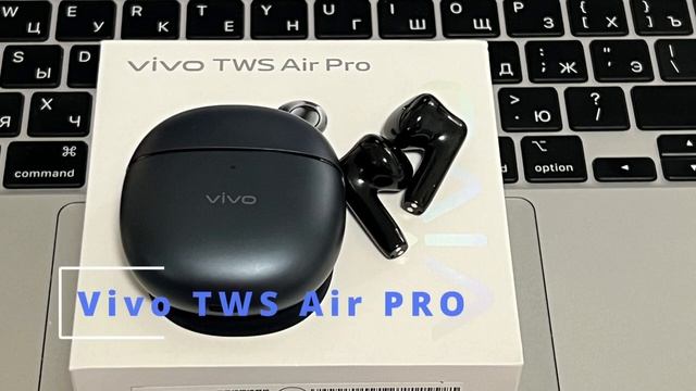 Vivo TWS Air Pro вкладыши с отличным звуком, активным шумоподавлением, IP54 и BT 5.3. Новая легенда смотреть онлайн