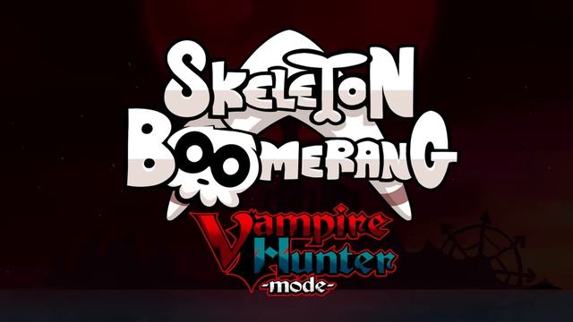 Skeleton Boomerang: Vampire Hunter Mode Teaser Trailer смотреть онлайн
