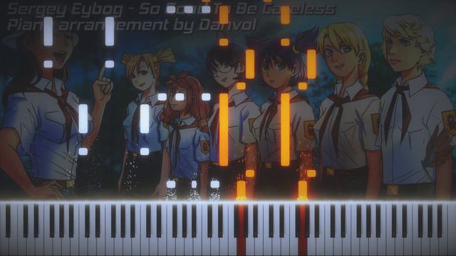 Everlasting Summer - So Good To Be Careless (Piano Cover By Danvol)