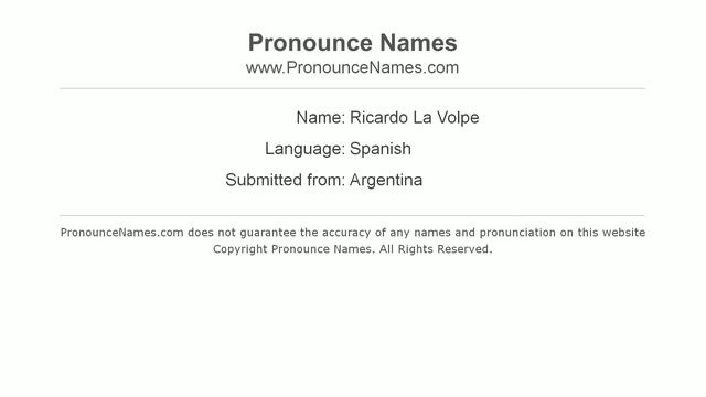How to pronounce Ricardo La Volpe (Spanish/Argentina) - PronounceNames.com смотреть онлайн