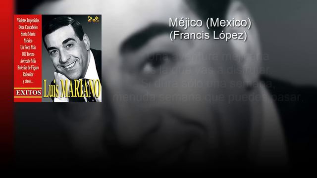 Luis Mariano - México (con letra - lyrics video) смотреть онлайн