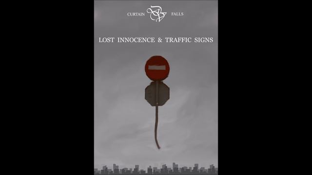 CURTAIN FALLS - Lost innocence & traffic signs (FULL ALBUM) смотреть онлайн
