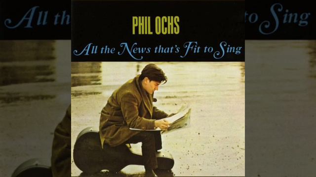 whats that i hear by (phil ochs) смотреть онлайн