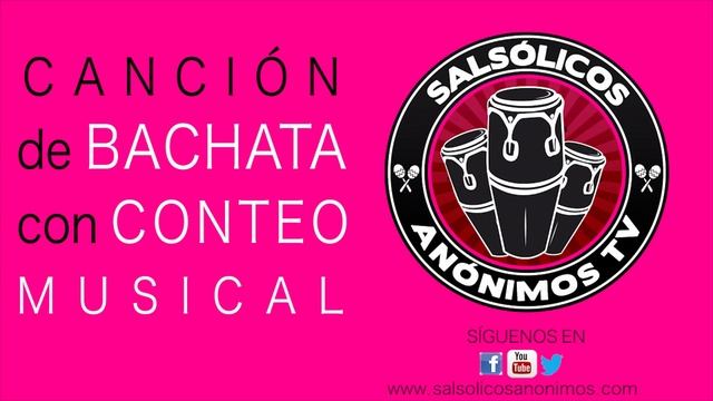 CANCION DE BACHATA CON CONTEO MUSICAL 1 2 3 4 5 6 7 8 - BACHATA RYTHM - COMO BAILAR BACHATA смотреть онлайн