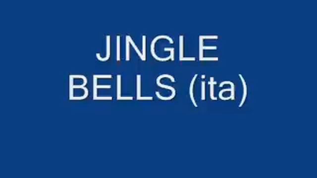 JINGLE BELLS (ita) смотреть онлайн