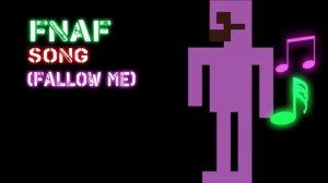 5 ночей с фредди песня (Fallow me) | FNAF SONG