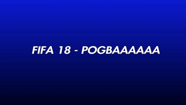 FIFA 18 - OMG WHAT A GOAL BY POGBAAAAAA! смотреть онлайн