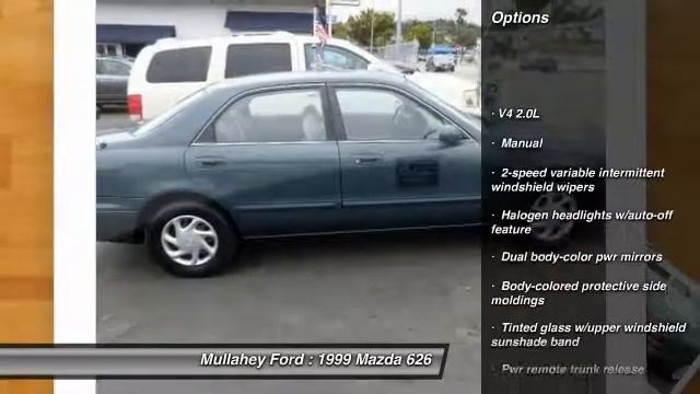 1999 Mazda 626 Arroyo Grande CA 17157 смотреть онлайн