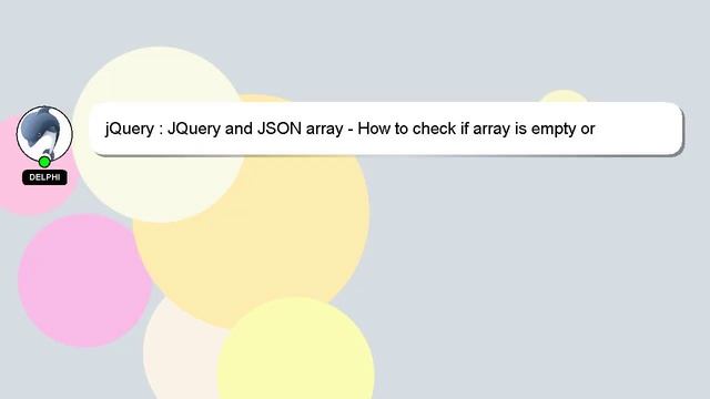 jQuery : JQuery and JSON array - How to check if array is empty or undefined? смотреть онлайн