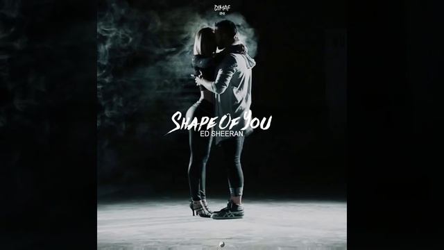 Ed Sheeran - Shape Of You (Dimaf Kizomba Zouk Remix) смотреть онлайн