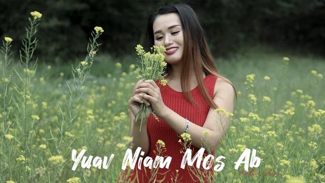 Yuav Niam Mos Ab | Kalia Vue | New Song 2023-2024 смотреть онлайн