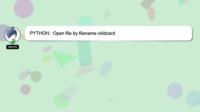 PYTHON : Open file by filename wildcard смотреть онлайн