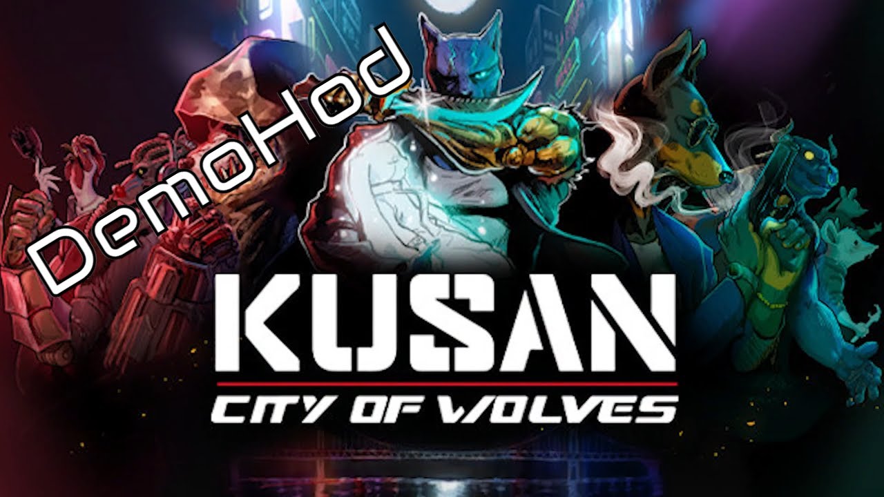 Kusan city Of Wolves Demohod смотреть онлайн