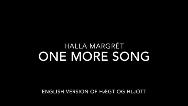 Halla Margrét - One More Song смотреть онлайн