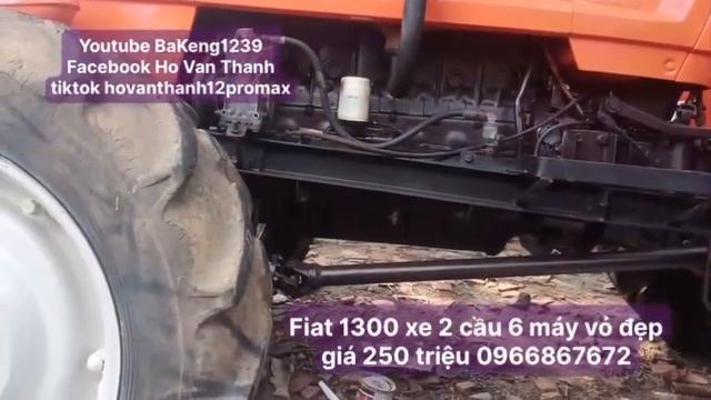 Máy cày Fiat 1300 xe 6 máy 2 cầu vỏ đẹp giá 250 triệu đăng ký kênh ủng hộ bấm cái chuông xem xe mới смотреть онлайн