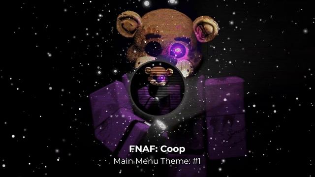 FNAF Coop: Main Menu Theme #1 смотреть онлайн
