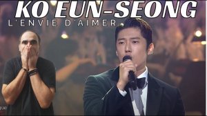 Ko Eun-Seong (고은성) - L'Envie D'aimer  ║ Réaction Française !
