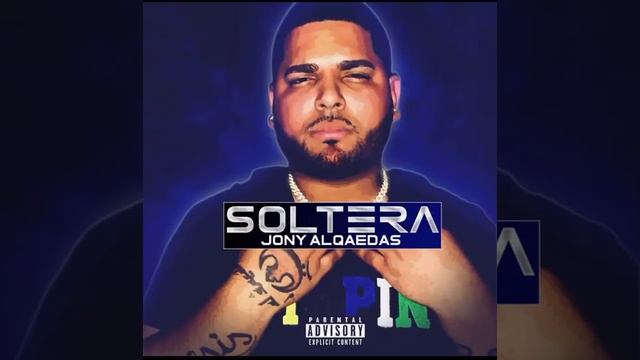 Jony Alqaedas - Soltera смотреть онлайн