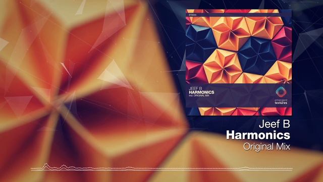 Jeef B - Harmonics [Emergent Textures] смотреть онлайн