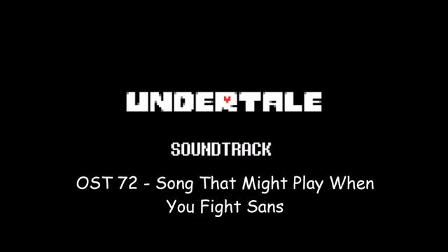 UnderTale Reorchestrated - OST 72 - Song That Might Play When You Fight Sans смотреть онлайн