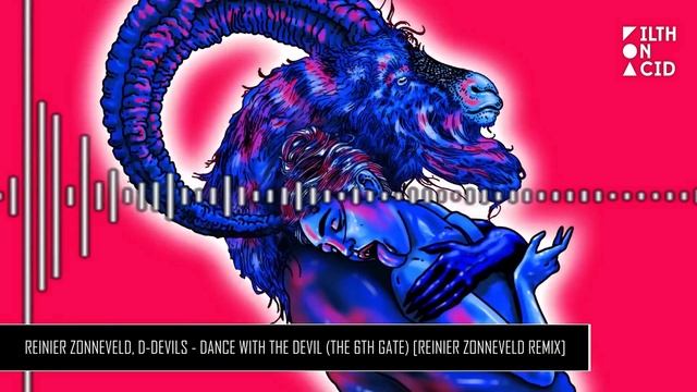Reinier Zonneveld, D-Devils - Dance with the Devil (The 6th Gate) [Reinier Zonneveld Remix] смотреть онлайн